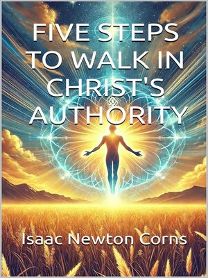 cover image of Five Steps to Walk In Authority,